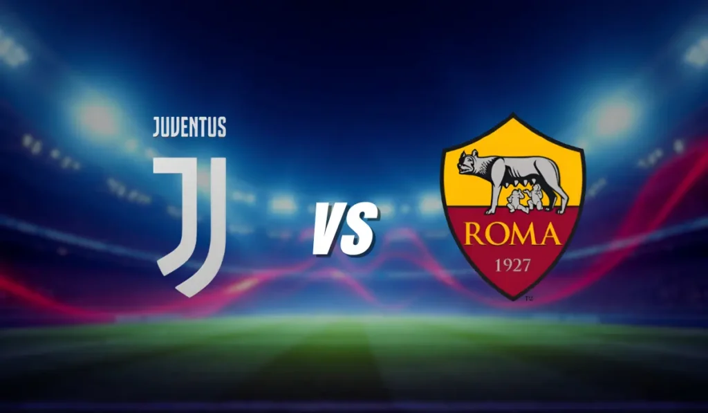 Juventus vs Roma