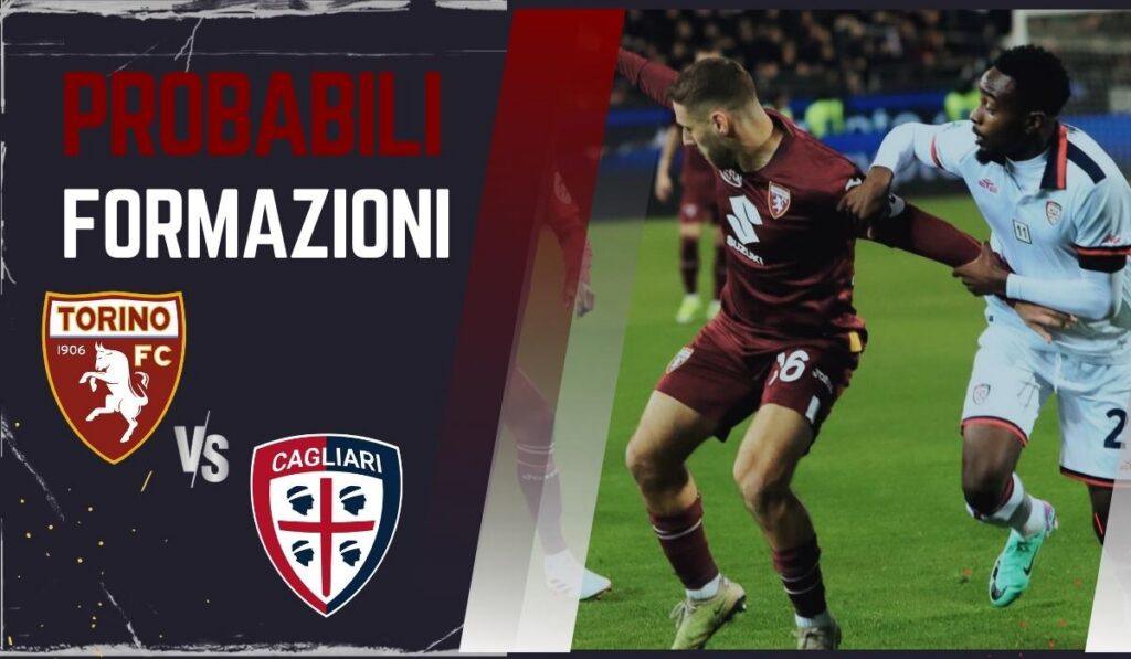 PROBABILI FORMAZIONI Torino vs Cagliari: Quote Scommesse E Infortuni, I Granata Riusciranno A Chiudere l'Anno In Bellezza?