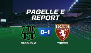 Pagelle e Report Sassuolo-Torino (0-1) Pagelle Complete Della Partita Di Serie A