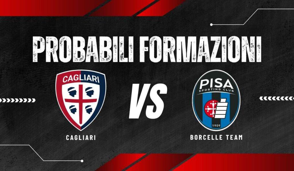 Probabili Formazioni Cagliari vs Pisa: Infortuni, Dove Vederla in TV, Quote Scommesse e Pronostico