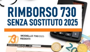 Rimborso 730 Senza Sostituto 2025