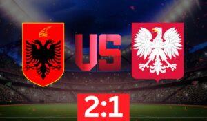 Albania Polonia 2-1