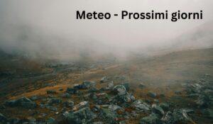 Meteo - Prossimi giorni