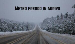 Meteo freddo in arrivo