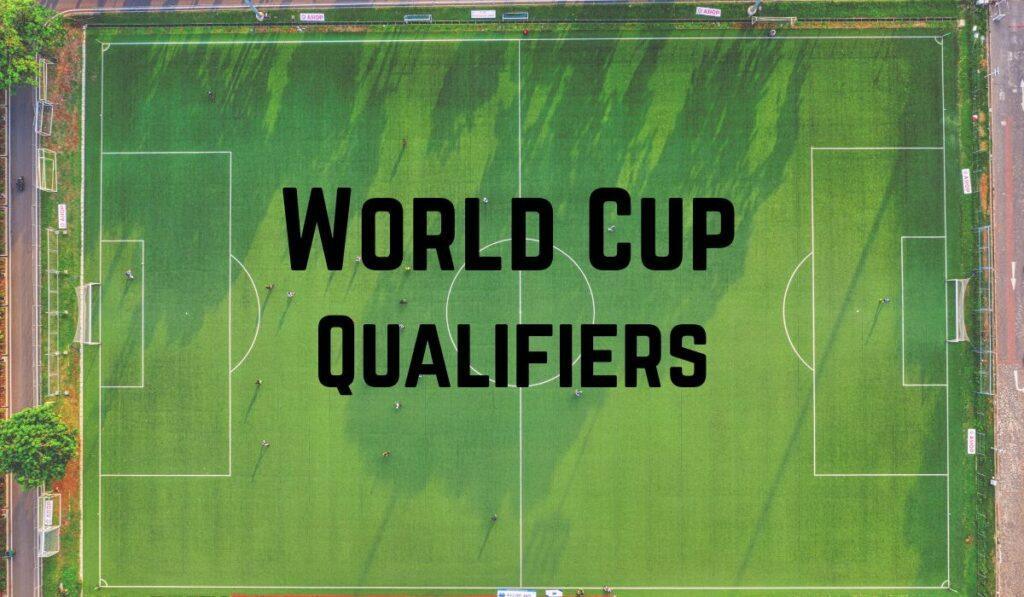 World Cup Qualifiers