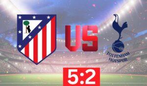 atletico madrid tottenham