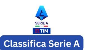 Classifica Serie A